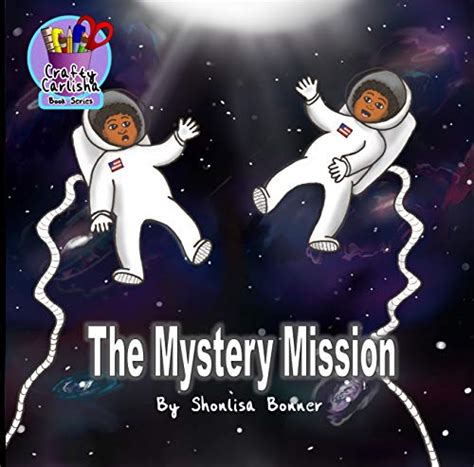 The Mystery Mission (Crafty Carlisha Book 1) eBook : Bonner, Shonlisa ...
