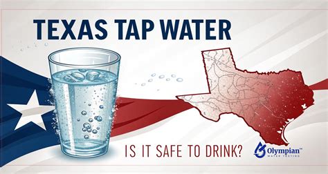 Is it safe to drink tap water in Texas? - Olympian Water Testing, LLC