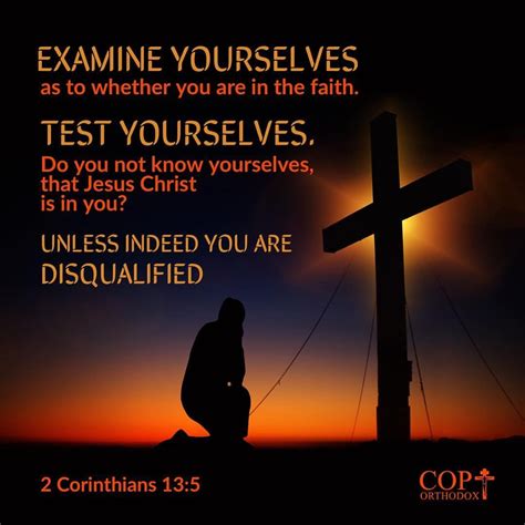 2 Corinthians 13:5 Examine yourselves as to whether you are in the ...