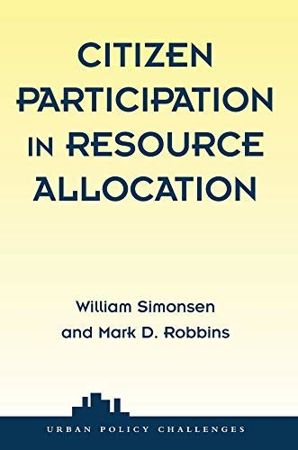 Citizen Participation In Resource Allocation eBook : Simonsen, William ...
