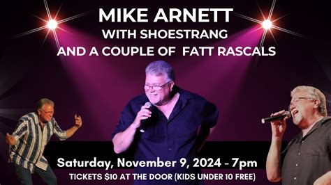 Mike Arnett With Shoestrang & A Couple Fatt Rascals