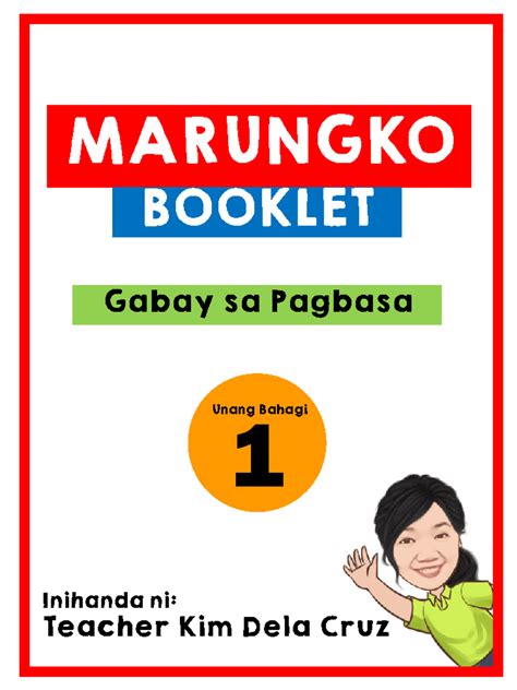 Marungko Booklet 1 - Basa tayo - MARUNGKO BOOKLET Gabay sa Pagbasa Inihanda ni: ####### Teacher ...