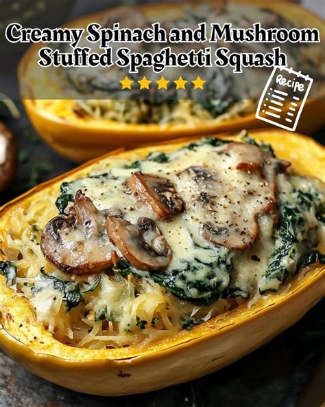 5-Minute Creamy Spinach and Mushroom Stuffed Spaghetti Squash | Recipe ...