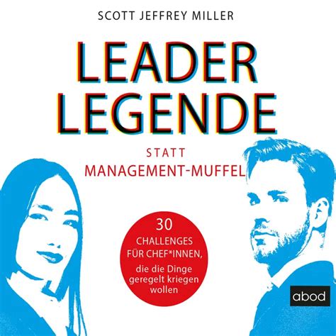 Leader-Legende statt Management-Muffel - 30 Challenges für Chef*innen ...