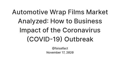 Automotive Wrap Films Market Analyzed: How to Business Impact of the ...
