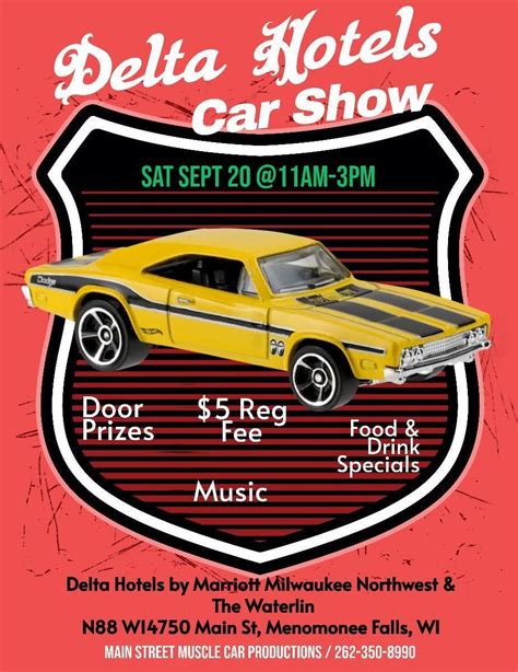 Delta Hotel/Waterlin Car Show, Delta Hotels by Marriott Milwaukee ...