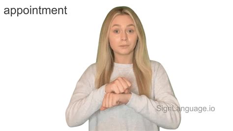 appointment in ASL - Example # 1 - American Sign Language