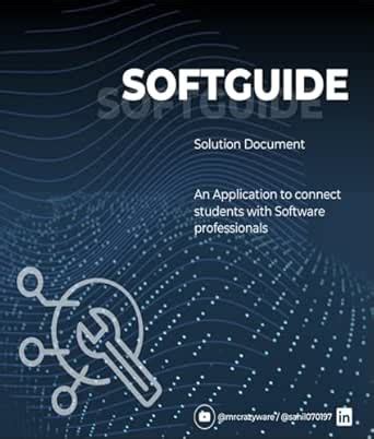 Soft Guide Solution: A detailed design document to create a software ...
