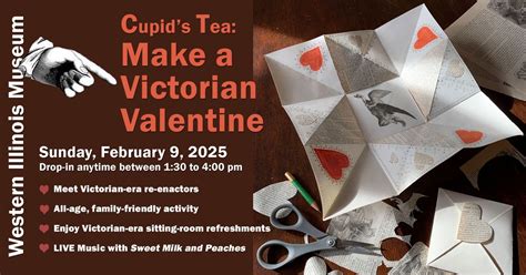 Cupid’s Tea: Make a Victorian Valentine, 201 S Lafayette St, Macomb, IL ...