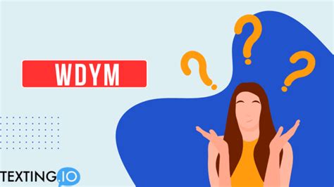 What Does WDYM Mean?
