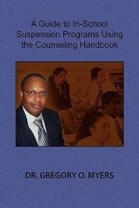 A Guide to In-School Suspension Programs Using the Counseling Handbook ...