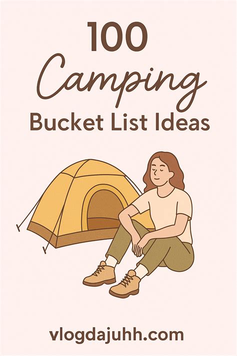 100 Camping Bucket List Ideas for Outdoor Lovers - Page - Page 3 of 4 ...