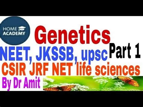 genetics for csir net life sciences, neet,jkssb,upsc by home academy