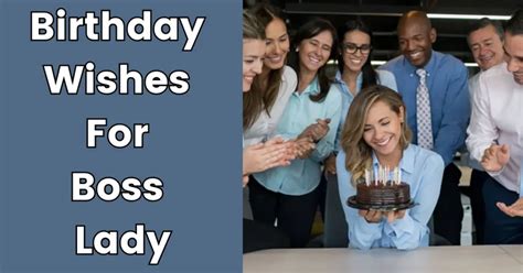 60 Short [Inspiring] Birthday Wishes For [Amazing] Boss Lady