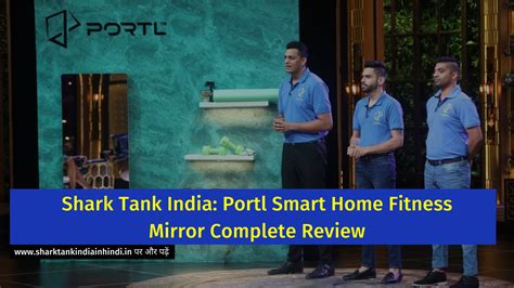 Shark Tank India: Portl Smart Home Fitness Mirror Complete Review - Shark Tank India In Hindi