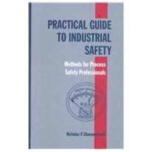 Buy PRACTICAL GUIDE TO INDUSTRIAL SAFETY: METHODS FOR PROCESS Book ...