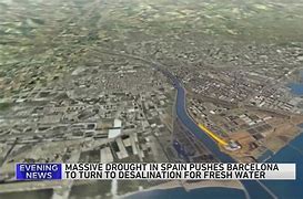 Image result for Barcelona quenches thirst with costly desalination