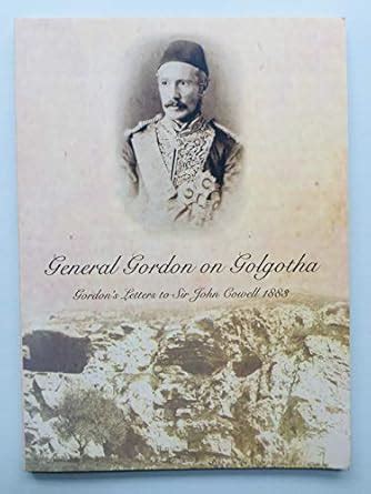 Buy General Gordon on Golgotha Book Online at Low Prices in India ...