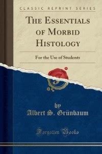 The Essentials of Morbid Histology: Buy The Essentials of Morbid ...