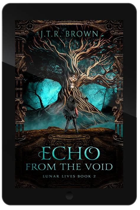 Echo from the Void (Lunar Lives Book 2) eBook : Brown, J.T.R.: Amazon ...
