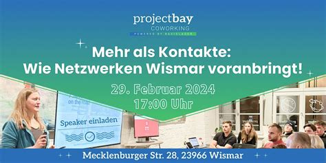 Mehr als Kontakte: Wie Netzwerken Wismar voranbringt!, Project Bay ...
