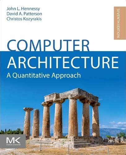 Buy Computer Architecture: A Quantitative Approach (The Morgan Kaufmann ...