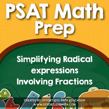 PSAT Math Prep: Simplifying Radical expressions Involving Fractions