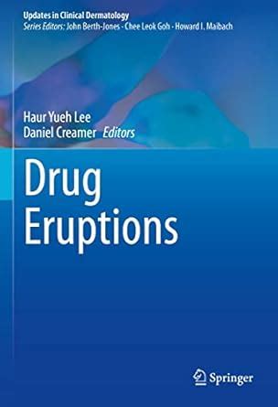 Drug Eruptions (Updates in Clinical Dermatology) eBook : Lee, Haur Yueh ...