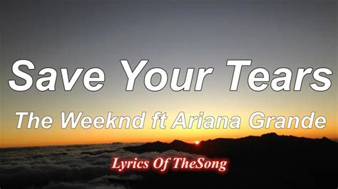 The Weeknd - Save Your Tears (Lyrics) (Remix) ft Ariana Grande - YouTube