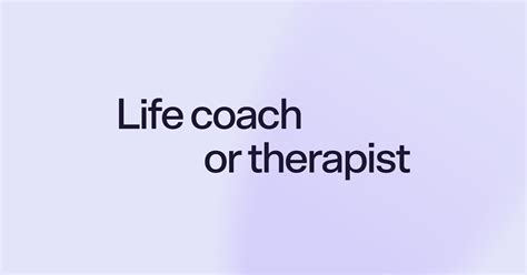 Life coach vs. therapist: 4 tips to help you decide