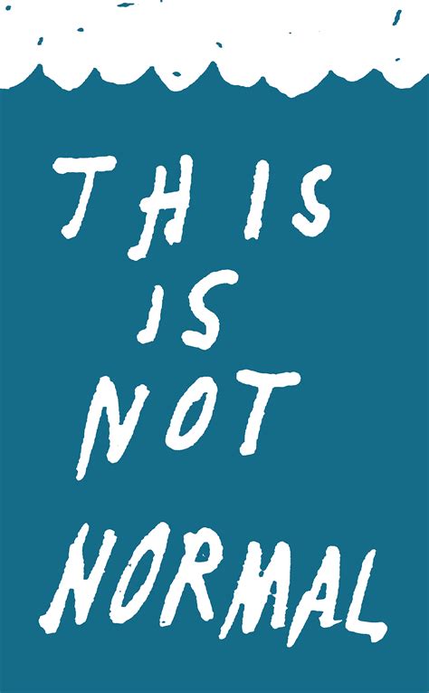 This Is Not Normal | Power to the Poster