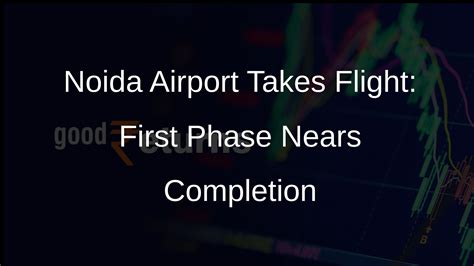 Noida International Airport: First Phase to Cost Rs 10,056 Crore, 70% ...