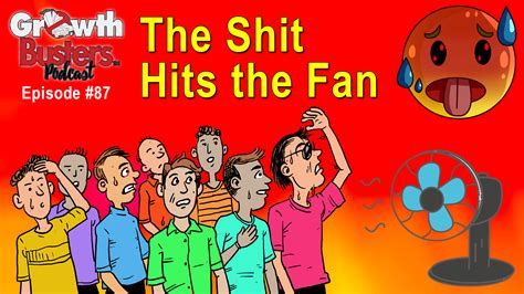 87: The Shit Hits the Fan | GrowthBusters