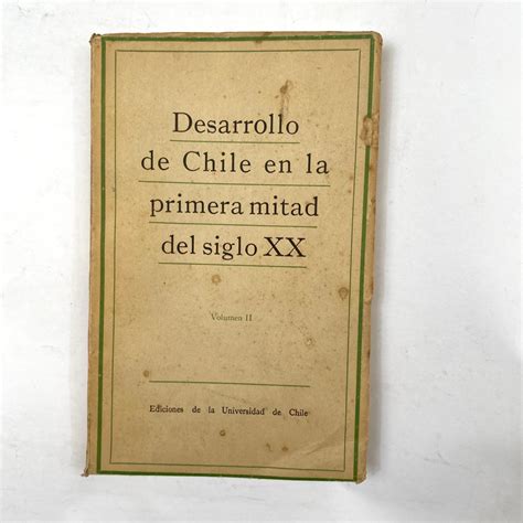 Desarrollo de Chile en la Primera Mitad del Siglo XX - Vol. II - Selk'nam Librería