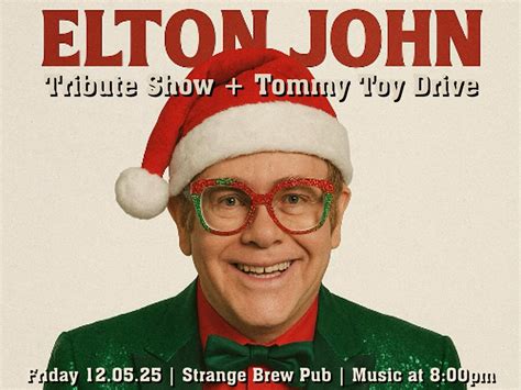 Elton John tribute show + Tommy Toy Drive, Strange Brew Pub, Norwich, 5 ...