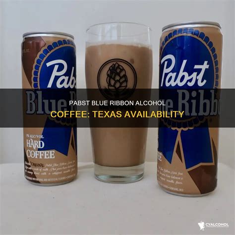 Pabst Blue Ribbon Alcohol Coffee: Texas Availability | CyAlcohol