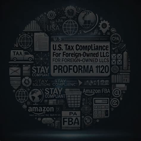 U.S. Tax Compliance for Foreign-Owned Single-Member LLCs: Essential ...