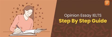 Opinion Essay IELTS – Step By Step Guide