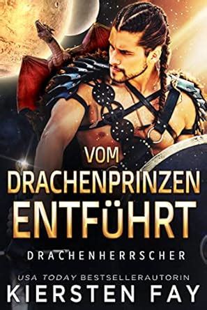 Vom Drachenprinzen entführt: Drachen-Shifter Romanze (Drachenherrscher ...