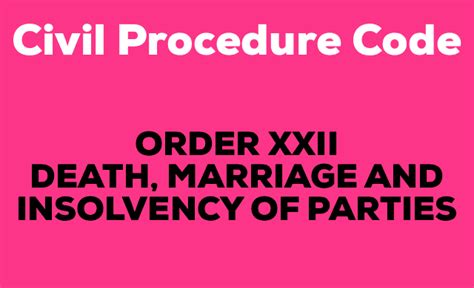 सी.पी.सी. के तहत पक्षों की मृत्यु, उनका विवाह और दिवाला - hindi iPleaders