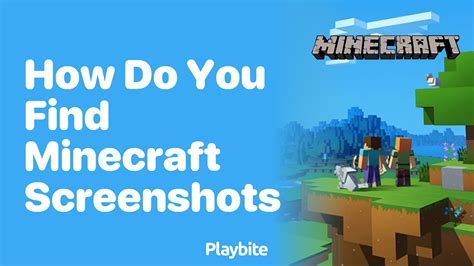 How do you find Minecraft screenshots? - Playbite