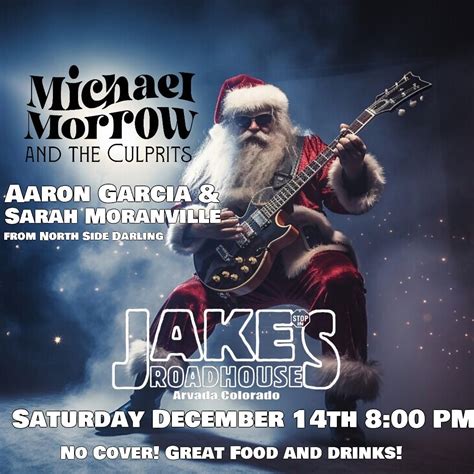 Michael Morrow & The Culprits w/ Aaron Garcia & Sarah Moranville from ...