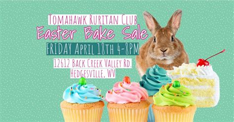 Tomahawk Ruritan Easter Bake Sale, 12612 Back Creek Valley Rd ...