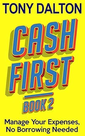 Cash First - Book Two: Manage Your Expenses No Borrowing Needed eBook ...
