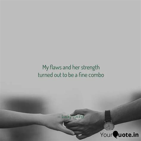My flaws and her strength... | Quotes & Writings by Nirbhay LucK ...