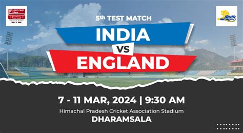 IDFC FIRST Bank Series 5th Test: India vs England, Dharamshala ...