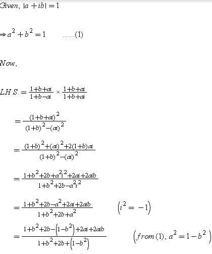 Please solve this question. If -a+ ib-= 1 , then show that 1+ b+ ai/1 ...