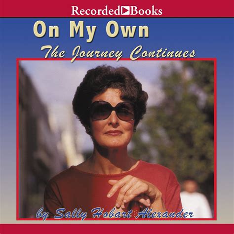 On My Own: The Journey Continues (Audio Download): Sally Hobart ...