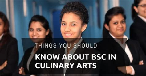 BSc in Culinary Arts: Things You Should Know