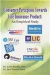 Buy Consumer Perception Towards Life insurance Product: An Imprical ...